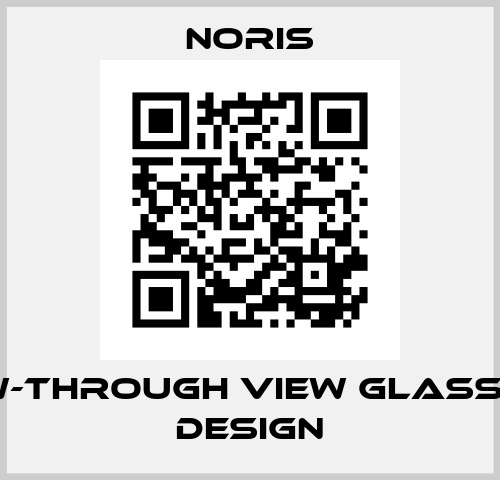 flow-through view glass, 880 design Noris