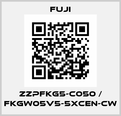 ZZPFKG5-C050 / FKGW05V5-5XCEN-CW Fuji