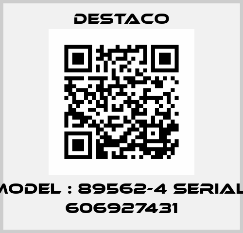 Model : 89562-4 Serial: 606927431 Destaco