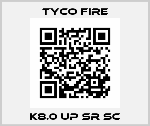 K8.0 UP SR SC Tyco Fire