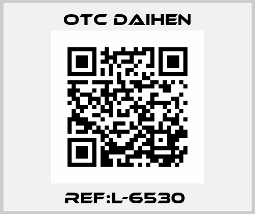 REF:L-6530  Otc Daihen