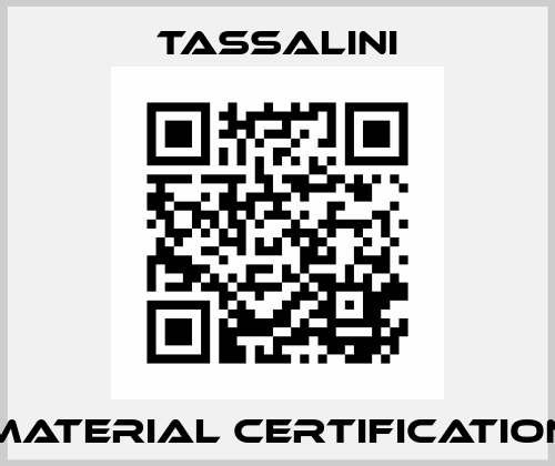 MATERIAL CERTIFICATION Tassalini