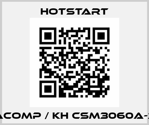 36ACOMP / KH CSM3060A-300 Hotstart