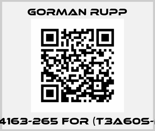 44163-265 for (T3A60S-B) Gorman Rupp