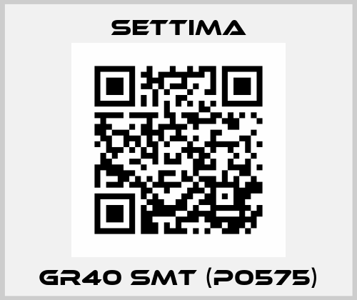 GR40 SMT (P0575) Settima