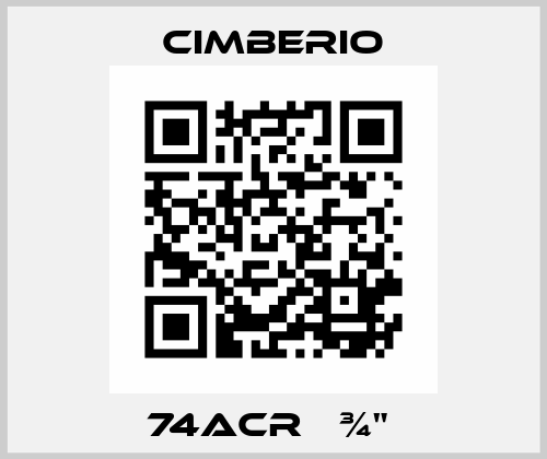 74ACR   ¾"  Cimberio