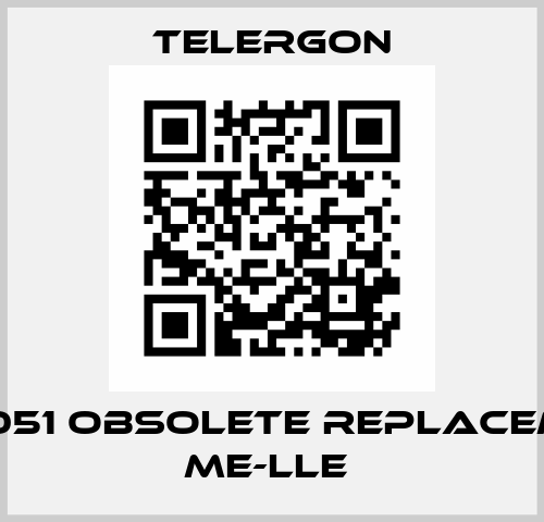 T-22051 obsolete replacement ME-LLE  Telergon