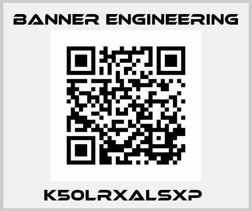 K50LRXALSXP  Banner Engineering