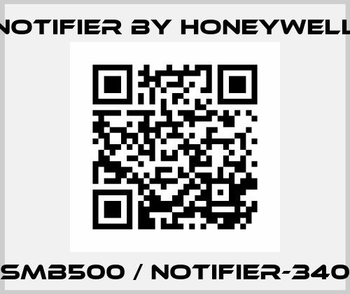 SMB500 / NOTIFIER-340 Notifier by Honeywell