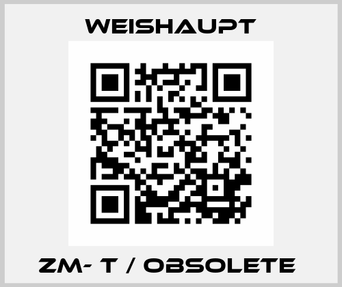  ZM- T / OBSOLETE  Weishaupt