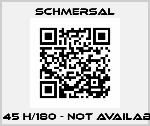 EM 45 H/180 - not available  Schmersal