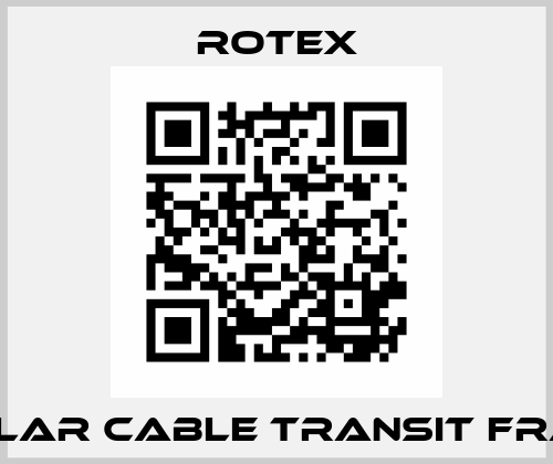 CIRCULAR CABLE TRANSIT FRAMES  Rotex