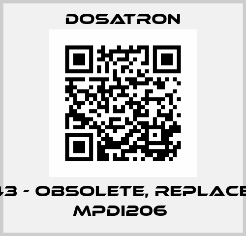 PDI 043 - obsolete, replacement MPDI206  Dosatron