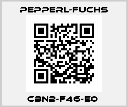 CBN2-F46-E0  Pepperl-Fuchs