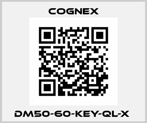 DM50-60-KEY-QL-X  Cognex