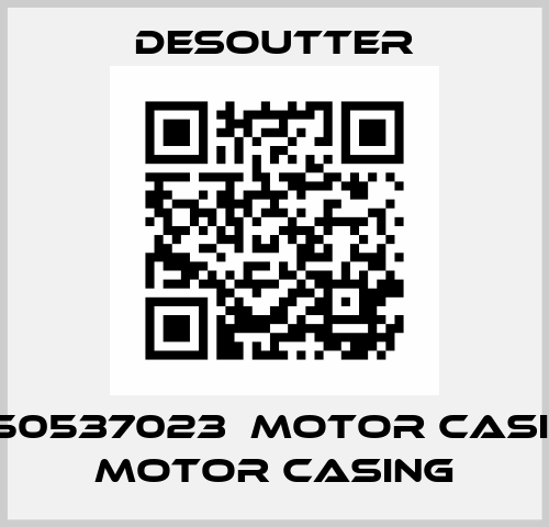 2050537023  MOTOR CASING  MOTOR CASING Desoutter
