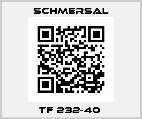 TF 232-40  Schmersal