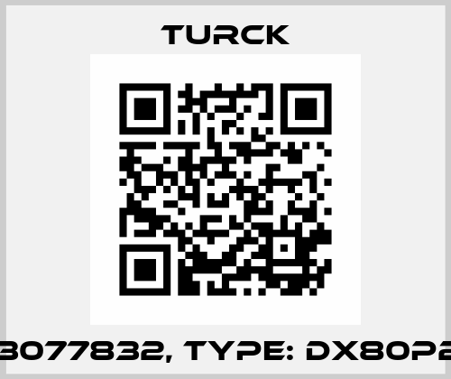 p/n: 3077832, Type: DX80P2T6S Turck