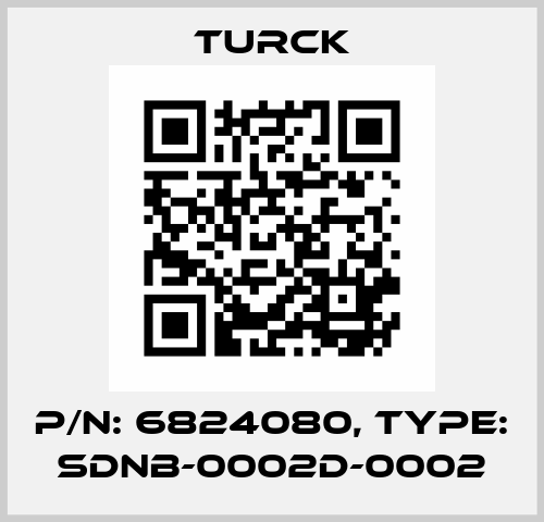 p/n: 6824080, Type: SDNB-0002D-0002 Turck
