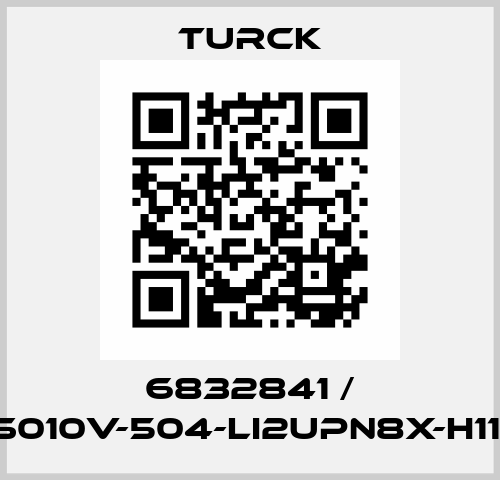 6832841 / PS010V-504-LI2UPN8X-H1141 Turck