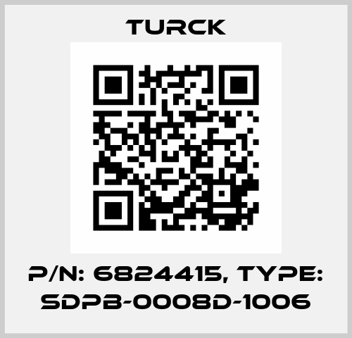 p/n: 6824415, Type: SDPB-0008D-1006 Turck