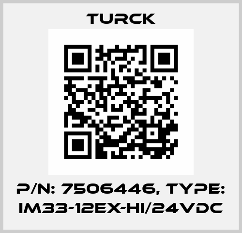 P/N: 7506446, Type: IM33-12EX-HI/24VDC Turck