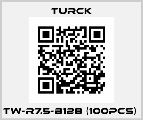 TW-R7.5-B128 (100pcs)  Turck