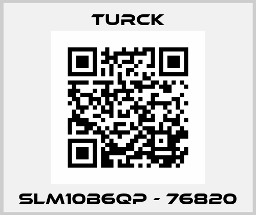 SLM10B6QP - 76820 Turck